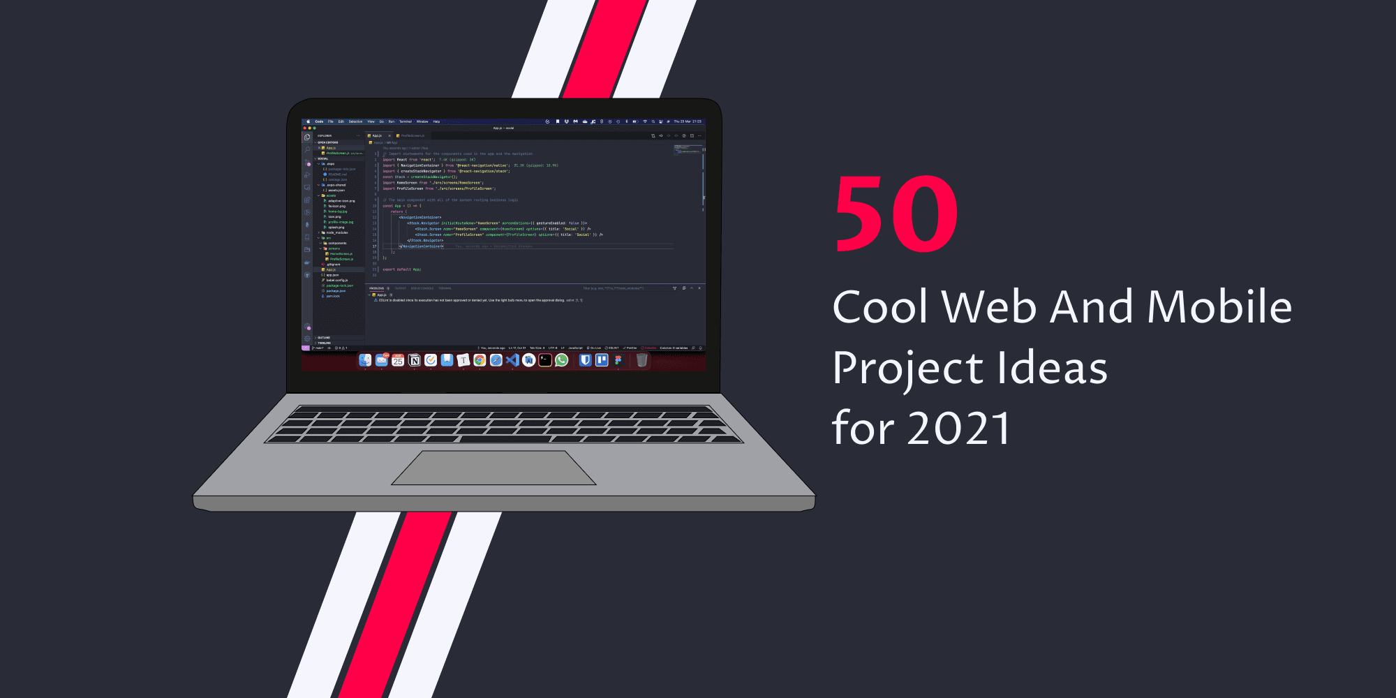 50 Cool Web And Mobile Project Ideas for 2021
